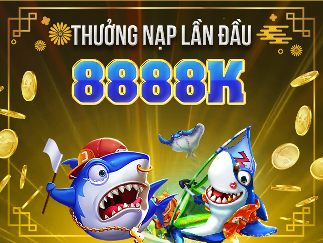 khuyễn mãi bắn cá 888b cho lần nạp đầu