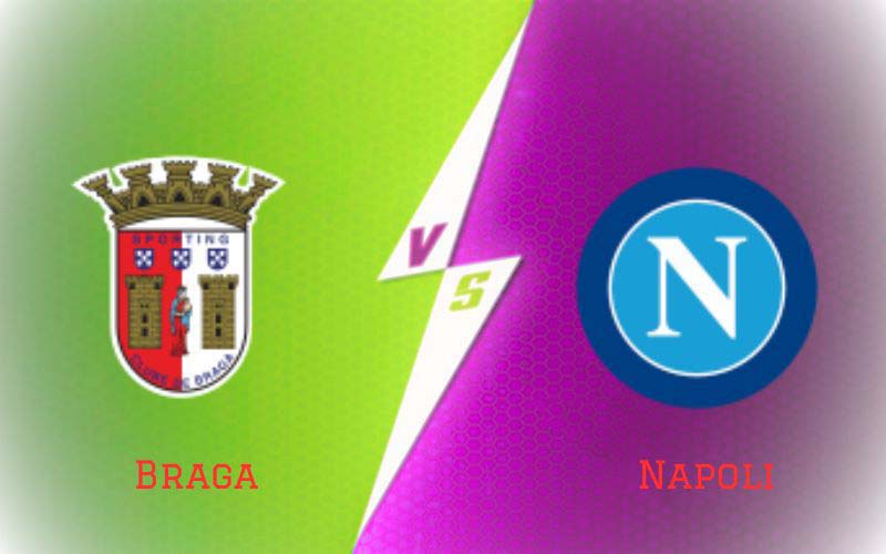 Braga vs Napoli