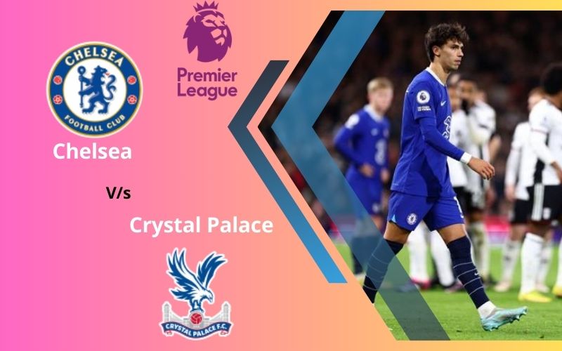 Chelsea vs Crystal Palace