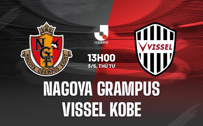 Nagoya Grampus cùng Vissel Kobe