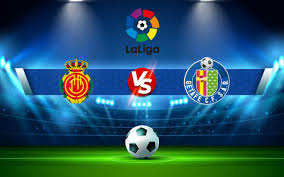 Getafe vs Mallorca